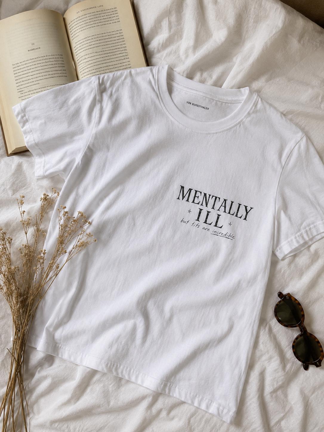 Mentally Ill But Tits Are Incredible Shirt, Funny Sarcastic T-Shirt, Sapphic WLW Humor Tee, Unhinged Meme Top, Pocket Print Graphic Shirt