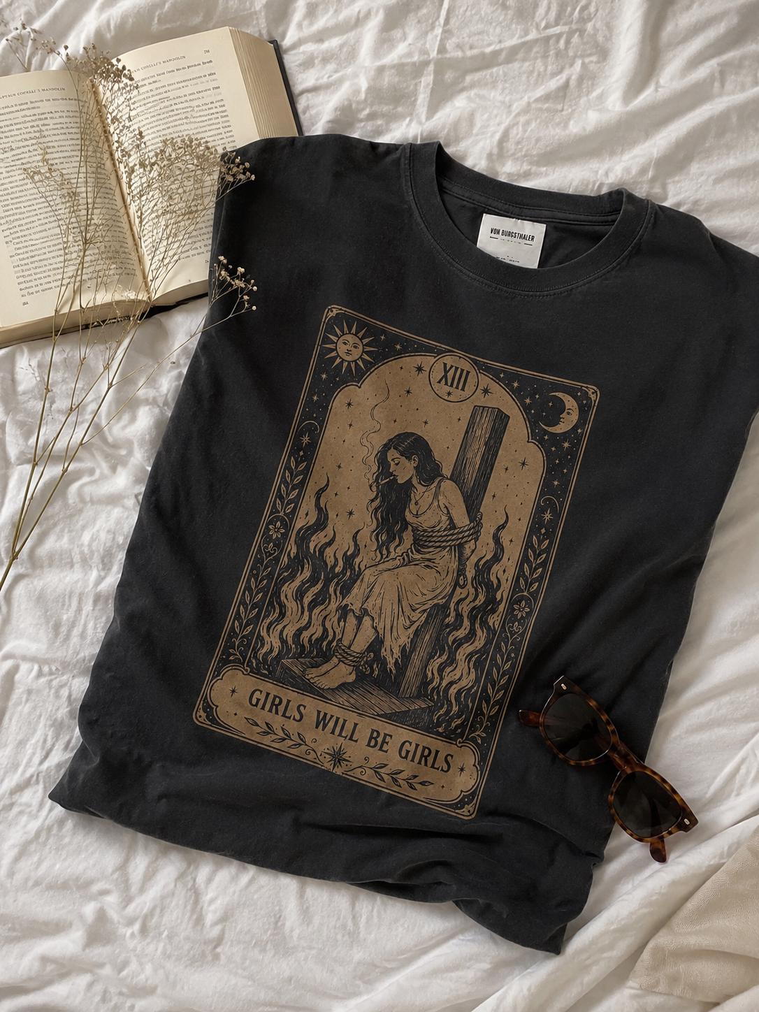 Girls Will Be Girls Witch Shirt, Tarot T-Shirt, Dark Halloween Top, Vintage Witchy Graphic Tee, Goth Aesthetic Merch, Feminist, Zodiac Sign