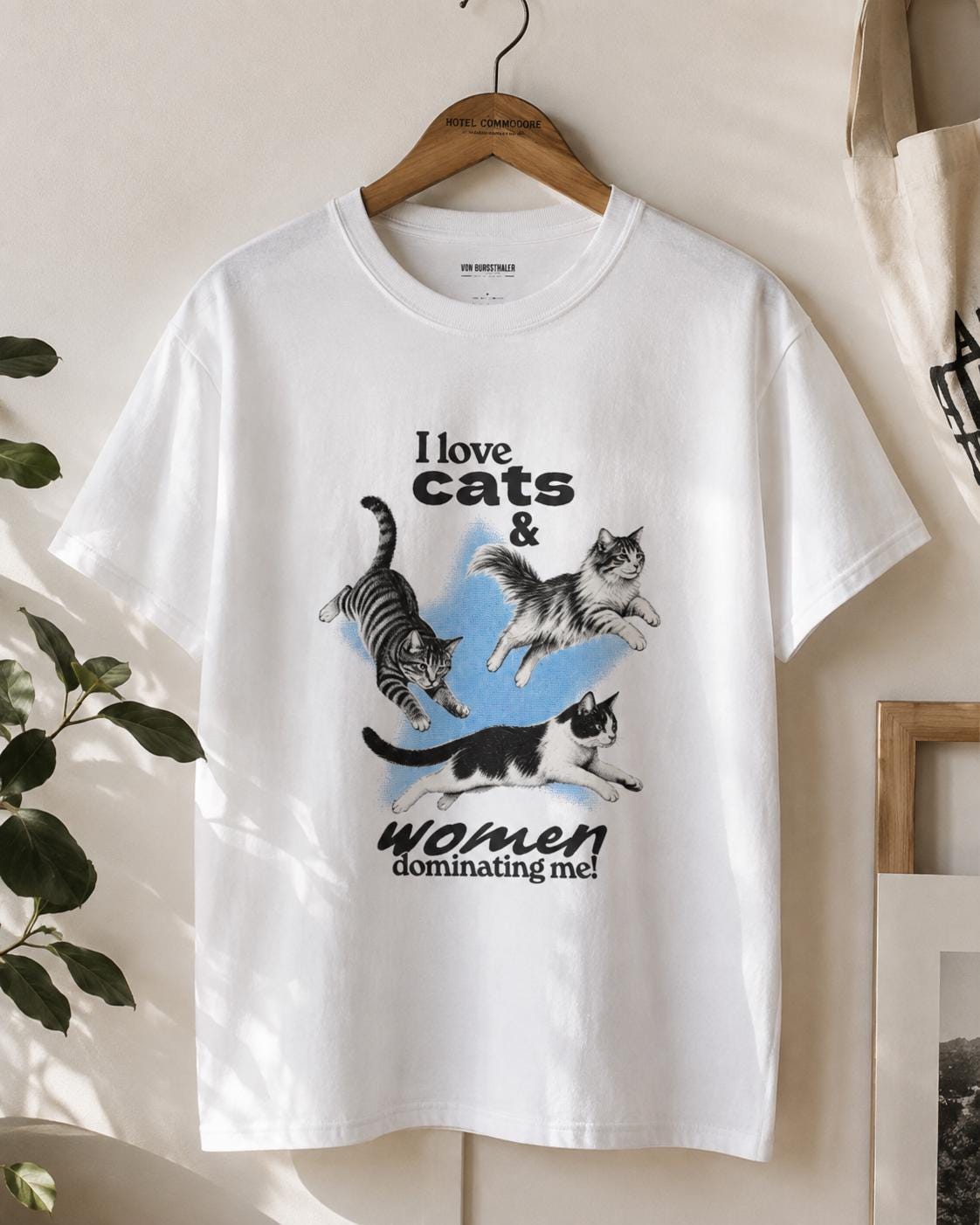 I Love Cats And Women Dominating Me Shirt, Retro Funny Cat Graphic Tee, Sarcastic Meme T-Shirt, Submissive Humorous Top, Cute Kitten Shirt