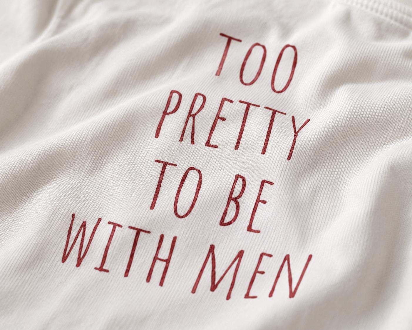 TOO PRETTY to be with men | Lesbian Graphic Tee | oversized Shirt | Sapphic LGBT Queer | Feminist | Girls support Girls | Girl power