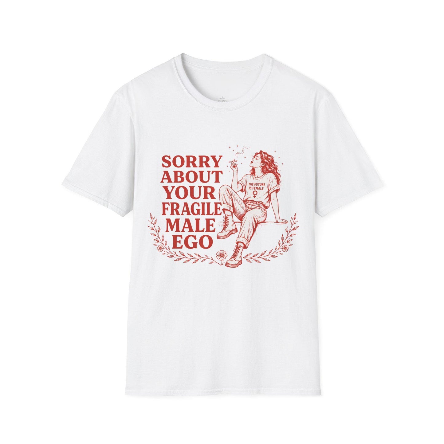 Sorry About Your Fragile Male Ego Shirt, Feminist Graphic Tee, Retro Sarcastic Women Shirt, The Future Is Female Top, Girl Power Shirt