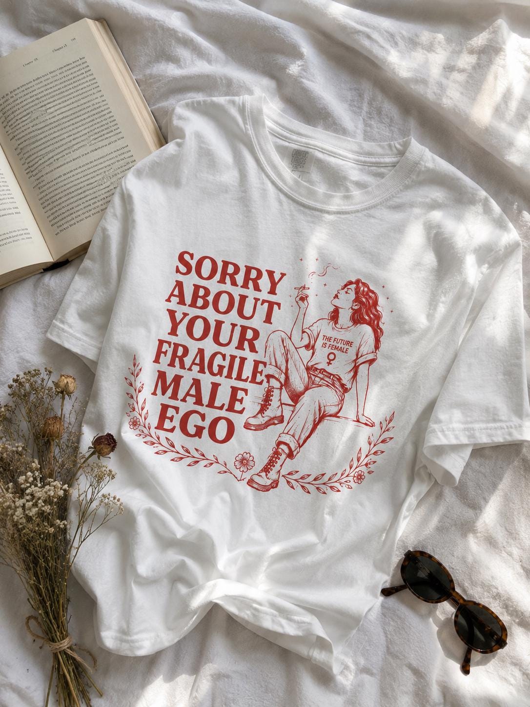 Sorry About Your Fragile Male Ego Shirt, Feminist Graphic Tee, Retro Sarcastic Women Shirt, The Future Is Female Top, Girl Power Shirt