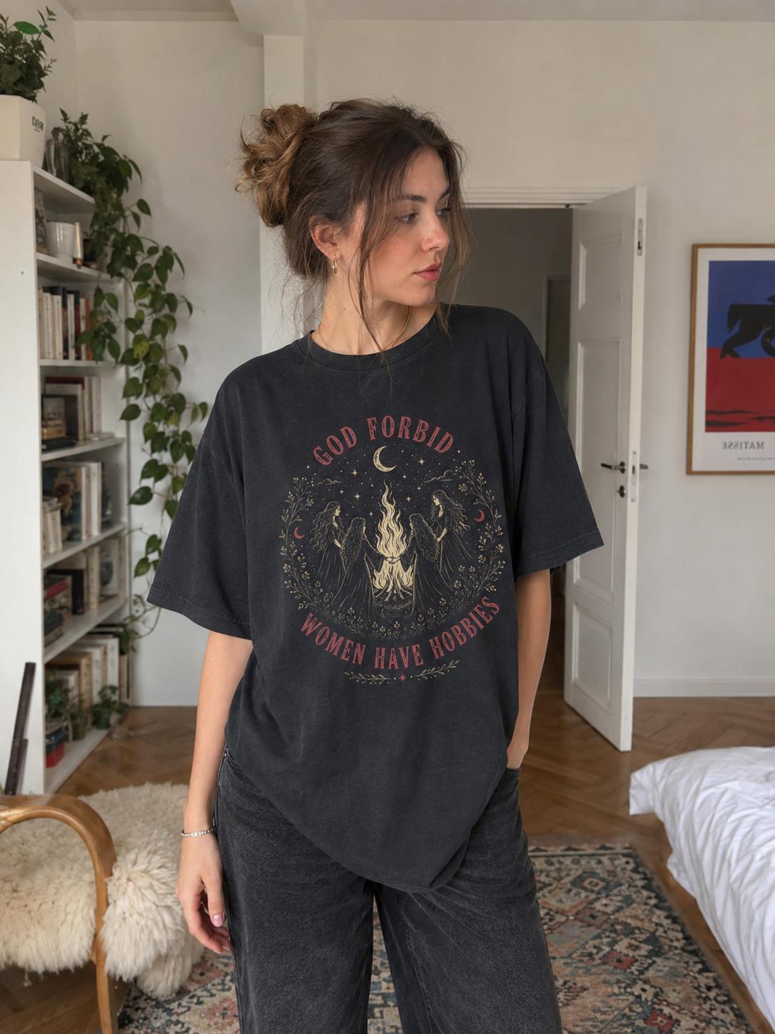 God forbid women have hobbies, Coven Bonfire T-Shirt, Dark Halloween Top, Vintage Witchy Graphic Tee, Goth Aesthetic Merch, Feminist, Witch
