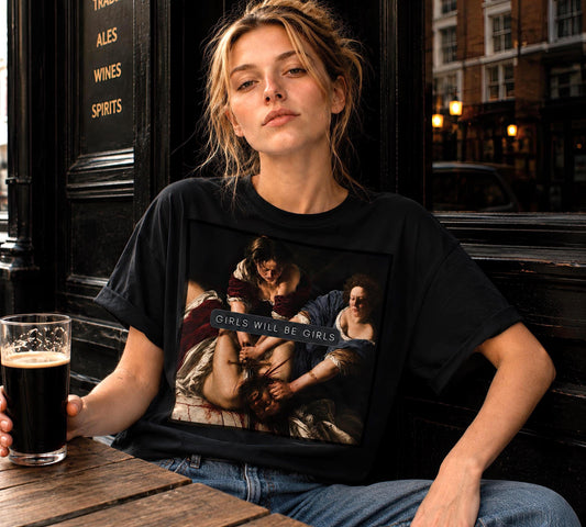 Girls Will Be Girls oversized Shirt, Judith beheading Holofernes Shirt, Unhinged Feminist, Girl Power, Lesbian, Burn the Patriarchy